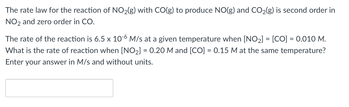 Solved The rate law for the reaction of NO2( g) with CO(g) | Chegg.com