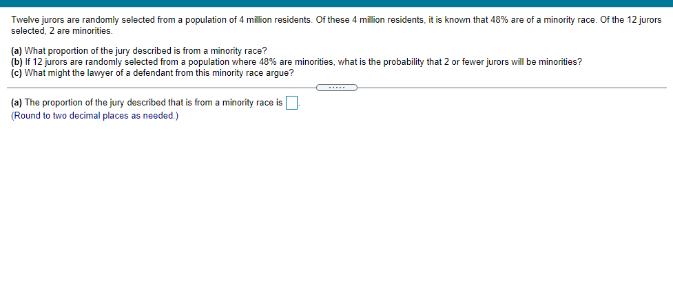 Solved Twelve jurors are randomly selected from a population | Chegg.com