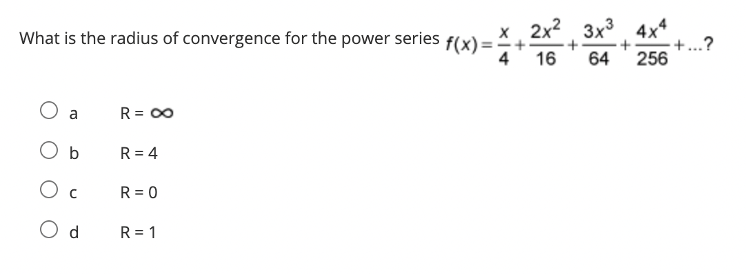 Solved What Is The Radius Of Convergence For The Power | Chegg.com