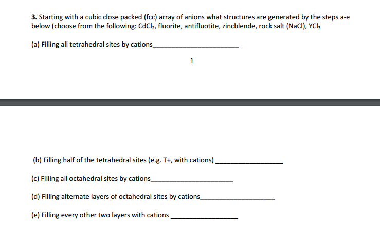 Solved 3. Starting with a cubic close packed (fcc) array of | Chegg.com