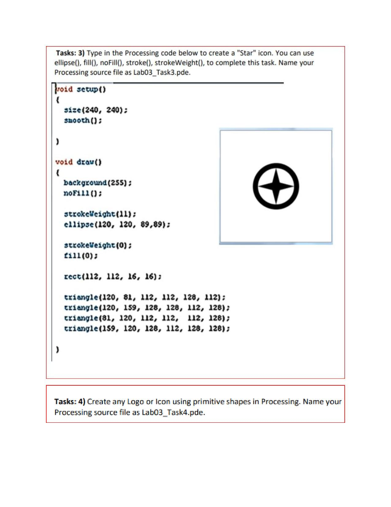 Tasks: 3) Type in the Processing code below to create | Chegg.com