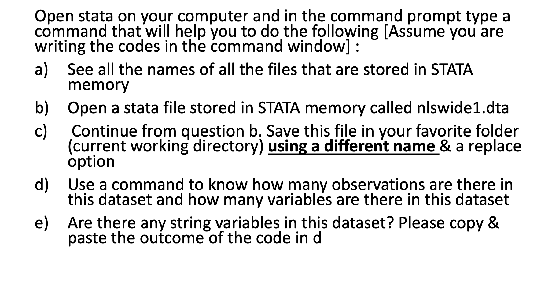 Solved Open stata on your computer and in the command prompt | Chegg.com