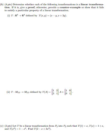 Solved (b) (4 pts) Determine whether each of the following | Chegg.com