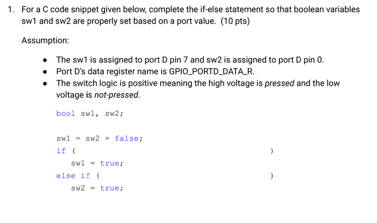 Solved 1. For a C code snippet given below, complete the | Chegg.com