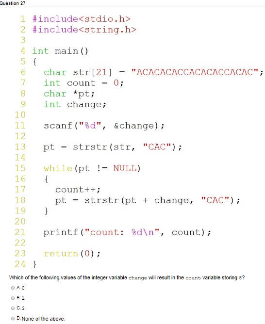 Solved Question 27 #include 2 #include 4 int main() Ovo char | Chegg.com