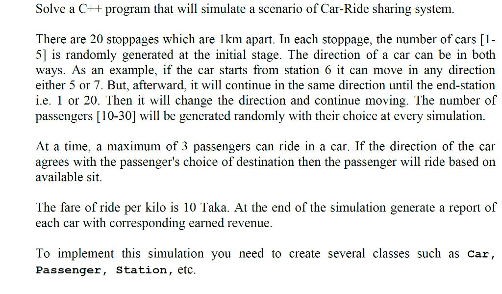 Solved Solve a C++ program that will simulate a scenario of | Chegg.com