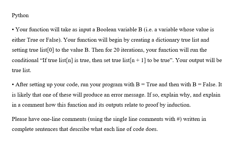 Solved Python • Your function will take as input a Boolean | Chegg.com image.