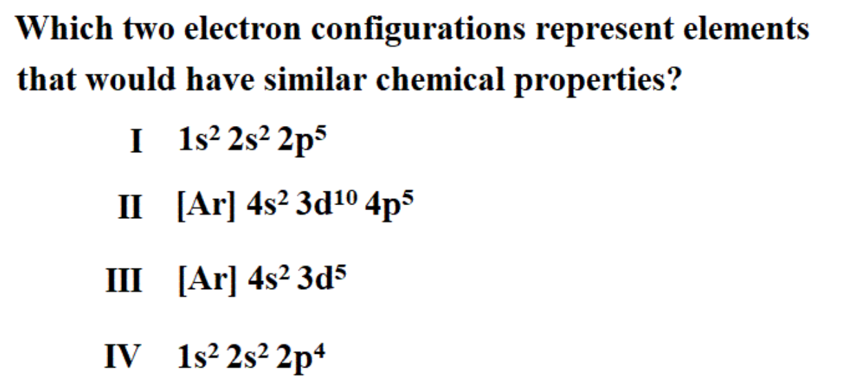 Solved Which two electron configurations represent elements | Chegg.com