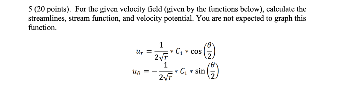 Solved 5 (20 points). For the given velocity field (given by | Chegg.com