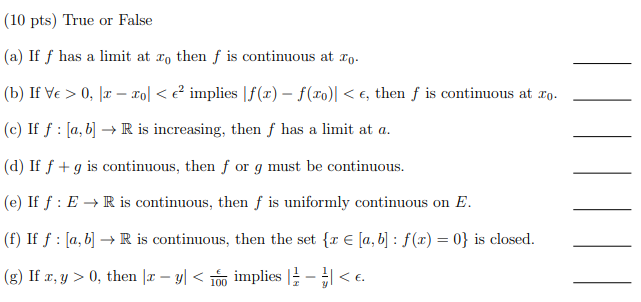 Solved 10 Pts True Or False A If F Has A Limit At I Chegg Com