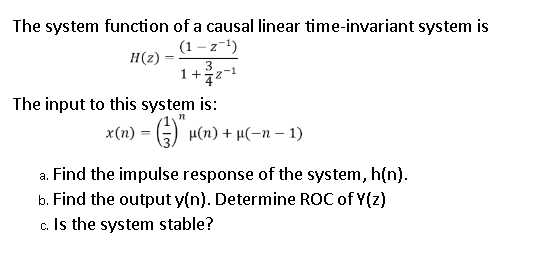Solved 3 The system function of a causal linear | Chegg.com
