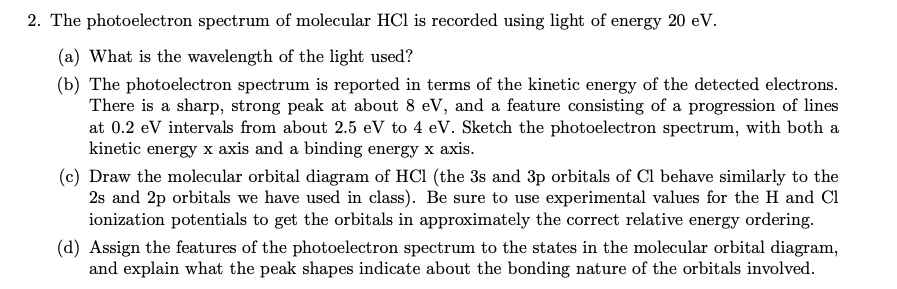 2. The photoelectron spectrum of molecular HCl is | Chegg.com