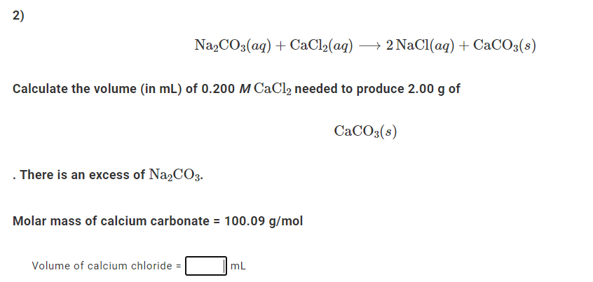 Solved Na2CO3(aq)+CaCl2(aq) 2NaCl(aq)+CaCO3(s) Calculate the | Chegg.com