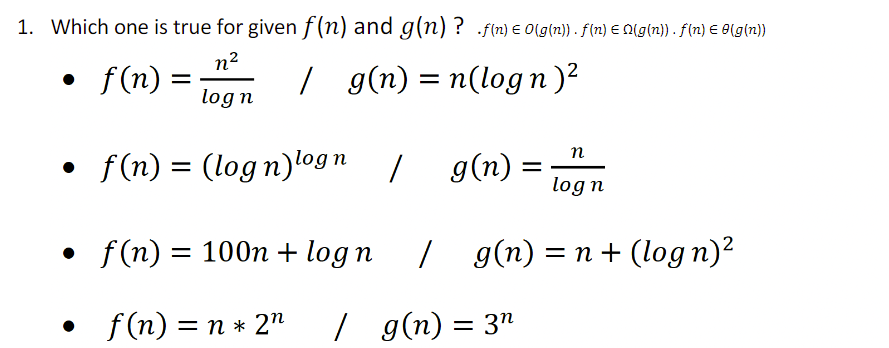 Solved Which one is true for given 𝑓(𝑛) and 𝑔(𝑛) ? | Chegg.com