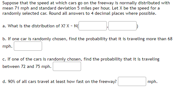 Solved Suppose That The Speed At Which Cars Go On The | Chegg.com