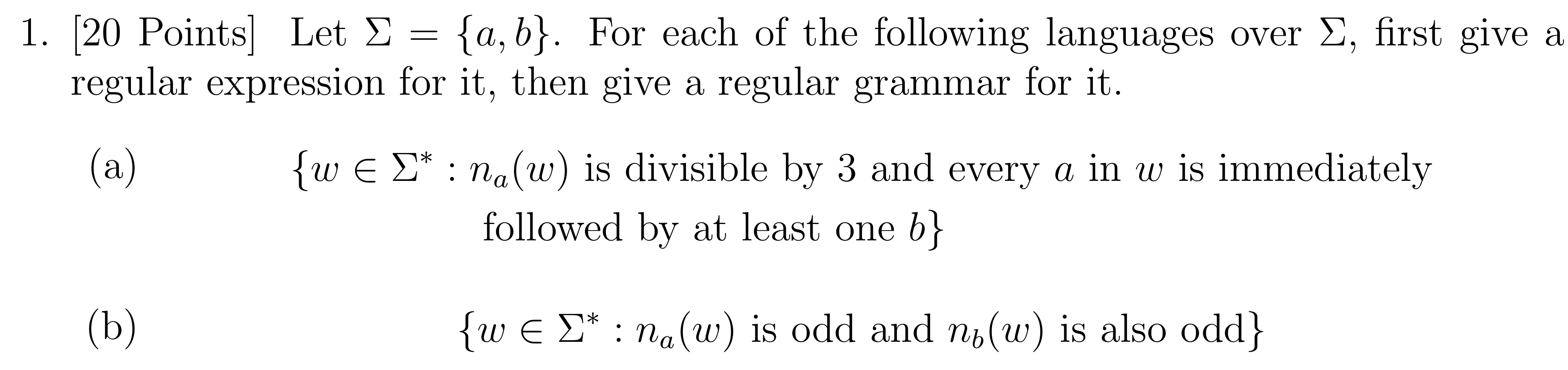 Solved 1. [20 Points] Let Σ={a,b}. For Each Of The Following | Chegg.com