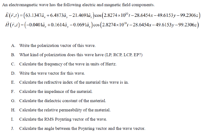 Solved An electromagnetic wave has the following electric | Chegg.com