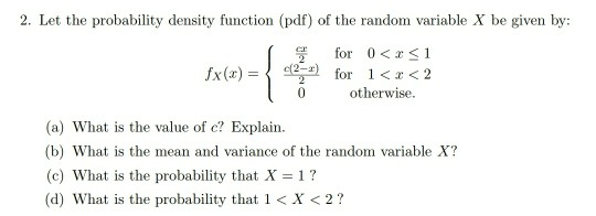 Solved 2. Let The Probability Density Function (pdf) Of The | Chegg.com