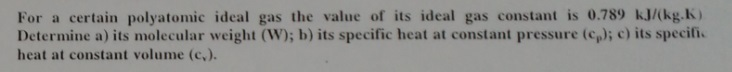 Solved For a certain polyatomic ideal gas the value of its | Chegg.com