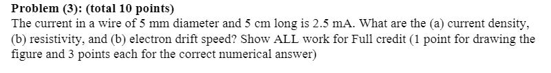 Solved Problem (3): (total 10 points) The current in a wire | Chegg.com