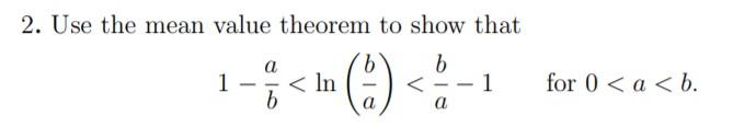 Solved 2. Use The Mean Value Theorem To Show That A B 1