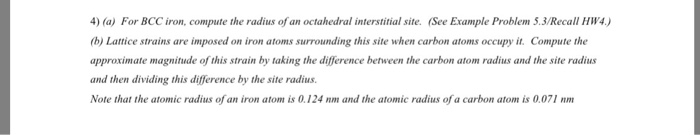 Solved 4) (a) For BCC iron, compute the radius of an | Chegg.com