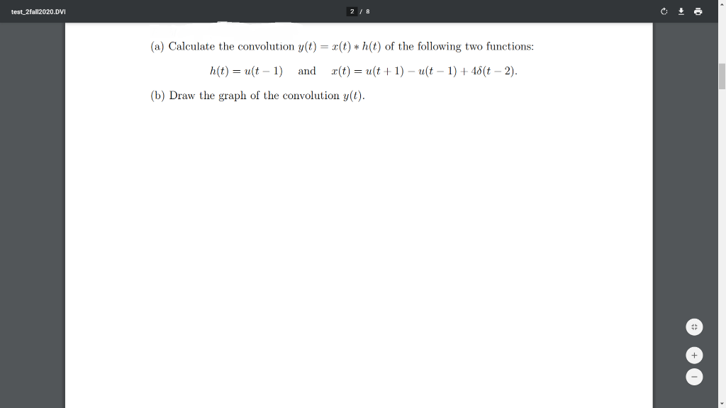 Solved test_2fall2020.DVI 2/8 (a) Calculate the convolution | Chegg.com
