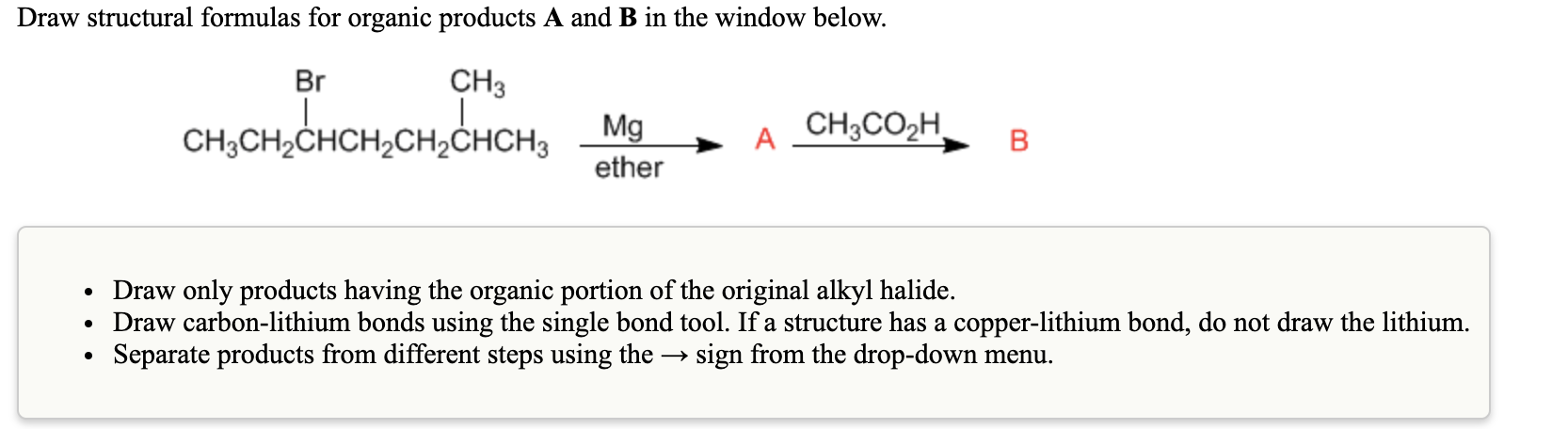 Solved Draw structural formulas for organic products A and B | Chegg.com