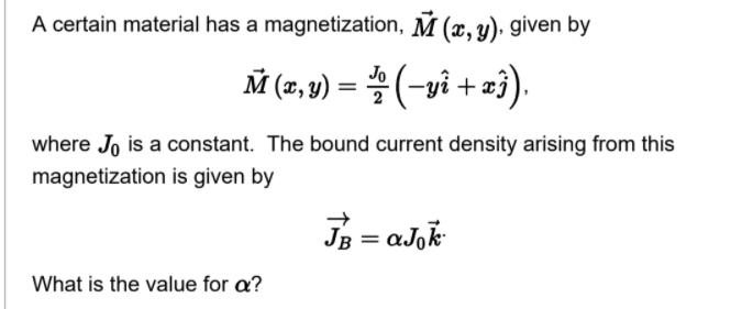 Solved A certain material has a magnetization, M (x, y), | Chegg.com