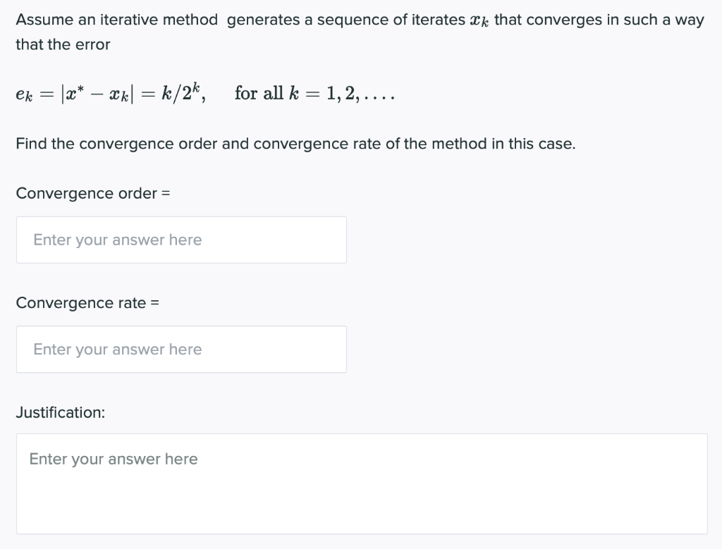 Solved Assume An Iterative Method Generates A Sequence Of | Chegg.com