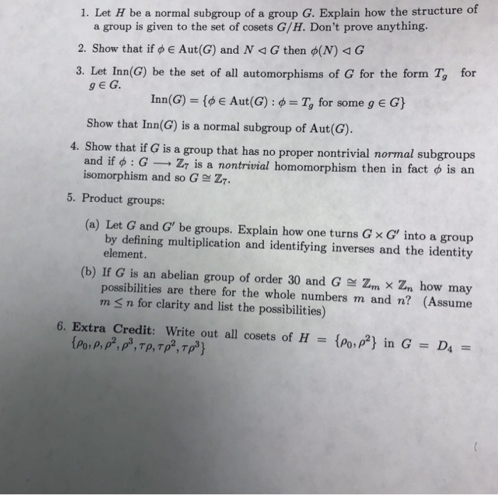 Solved 1. Let H Be A Normal Subgroup Of A Group G. Explain | Chegg.com