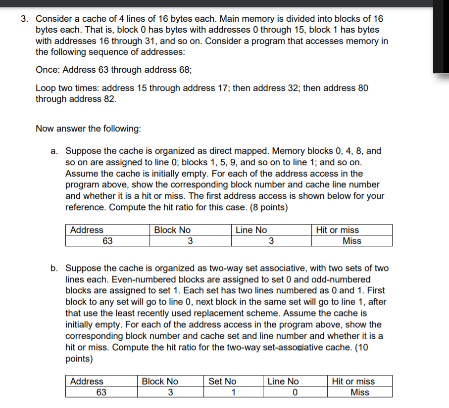 3. Consider a cache of 4 lines of 16 bytes each. Main | Chegg.com