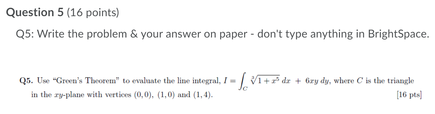 Solved Question 5 (16 Points) Q5: Write The Problem & Your | Chegg.com