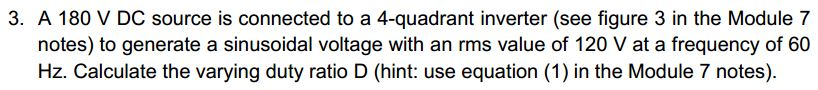 Solved 3. A 180 V DC source is connected to a 4-quadrant | Chegg.com