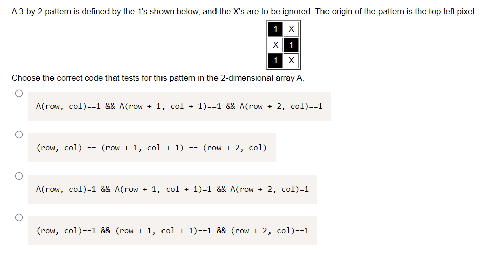 Solved Choose the correct code that tests for this pattern | Chegg.com
