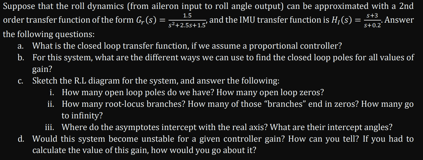 Suppose that the roll dynamics (from aileron input to | Chegg.com