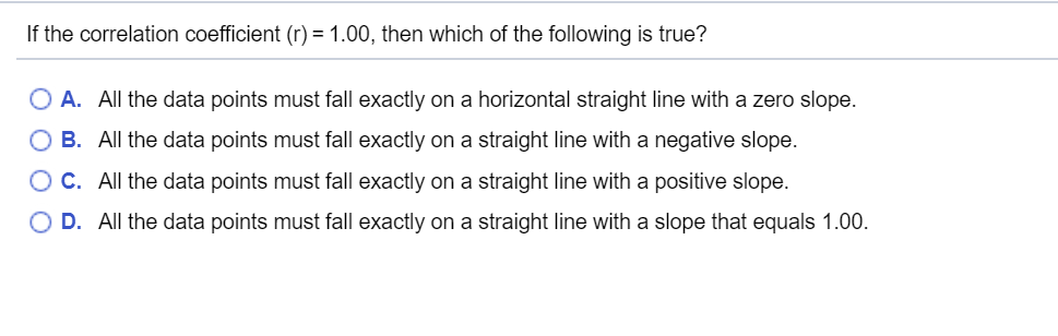 Solved If the correlation coefficient (t) = 1.00, then which | Chegg.com