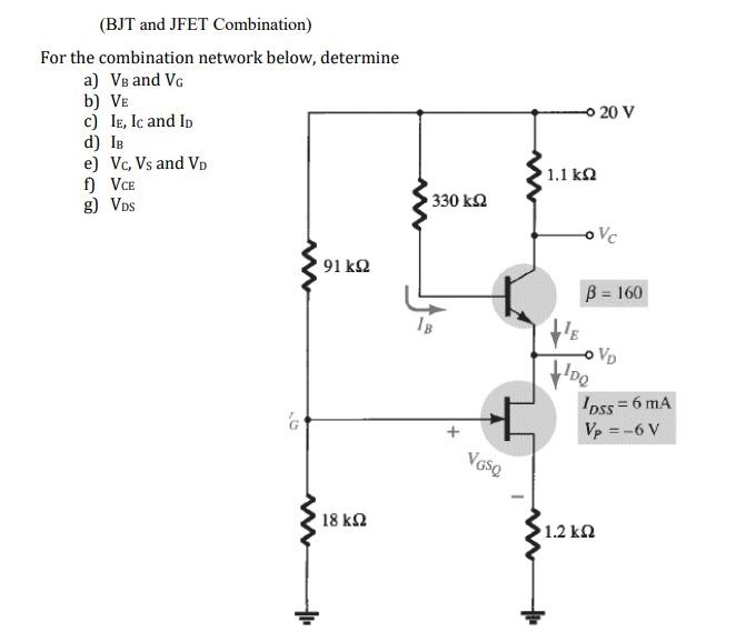 Solved (BJT and JFET Combination) For the combination | Chegg.com