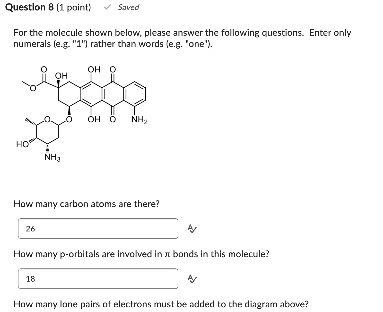 Solved For the molecule shown below, please answer the | Chegg.com
