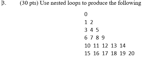 Solved I need this in C / C++ 3. (30 pts) Use nested | Chegg.com