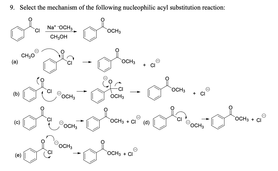 Solved 9. Select the mechanism of the following nucleophilic | Chegg.com