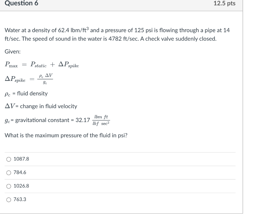 Solved Water at a density of 62.4lbm/ft3 and a pressure of
