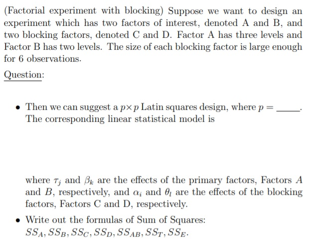 (Factorial experiment with blocking) Suppose we want | Chegg.com