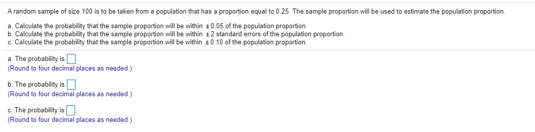 Solved A random sample of size 100 is to be taken from a | Chegg.com
