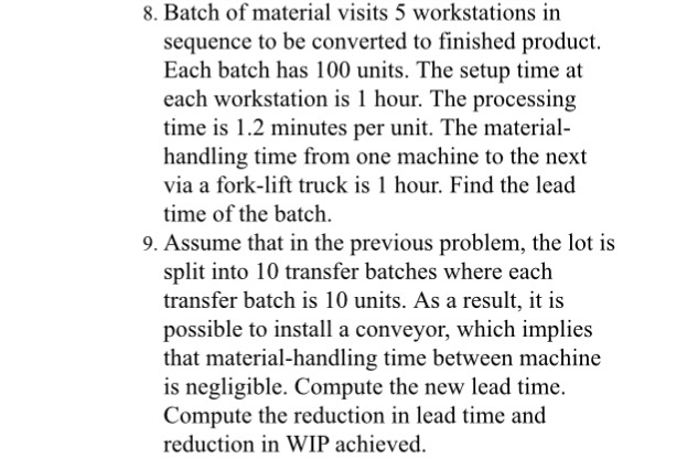 Solved Batch of material visits 5 workstations in sequence | Chegg.com