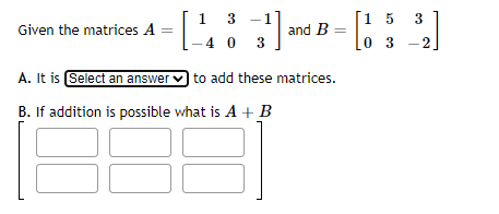 Solved 3 Given the matrices A = [- : : 1) and B = [1 3 ] , 1 | Chegg.com