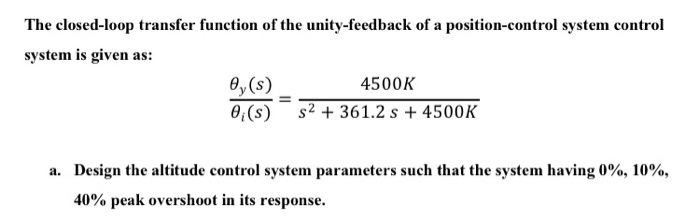Solved The closed-loop transfer function of the | Chegg.com
