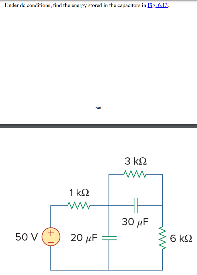 Solved Under dc conditions, find the energy stored in the