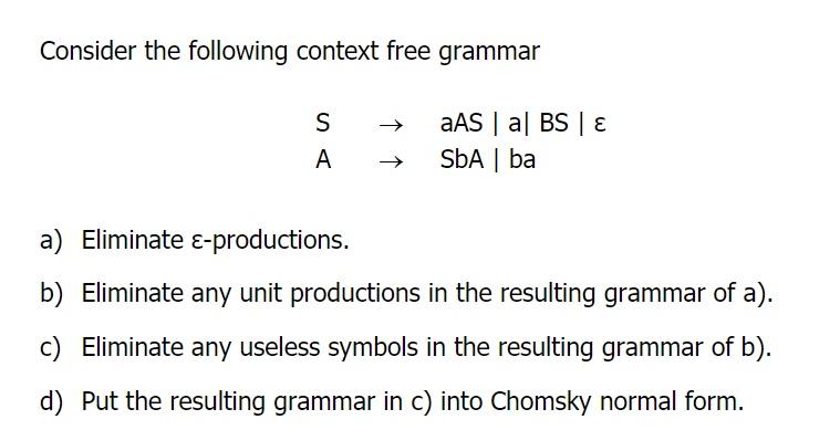 Solved Consider the following context free grammar SA→ aAS ∣ | Chegg.com