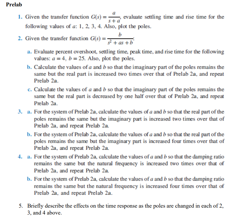 Solved Prelab a 1. Given the transfer function G(s) = | Chegg.com